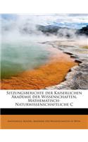 Sitzungsberichte Der Kaiserlichen Akademie Der Wissenschaften. Mathematisch-Naturwissenschaftliche C