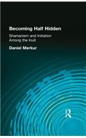 Becoming Half Hidden