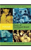 Focus: Music of Northeast Brazil