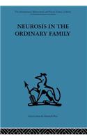 Neurosis in the Ordinary Family