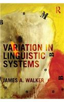 Variation in Linguistic Systems