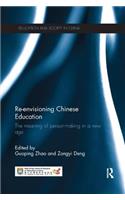 Re-envisioning Chinese Education