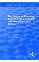 The Revival of Planetary Astronomy in Carolingian and Post-Carolingian Europe