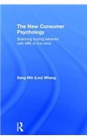 The New Consumer Psychology