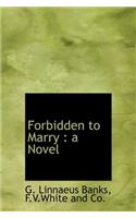 Forbidden to Marry