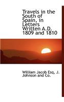 Travels in the South of Spain, in Letters Written A.D. 1809 and 1810