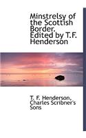 Minstrelsy of the Scottish Border. Edited by T.F. Henderson