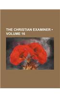 The Christian Examiner (Volume 16): (English)