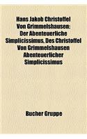 Hans Jakob Christoffel Von Grimmelshausen: Der Abenteuerliche Simplicissimus, Des Christoffel Von Grimmelshausen Abenteuerlicher Simplicissimus(German)