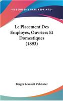 Placement Des Employes, Ouvriers Et Domestiques (1893)