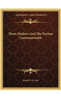Those Mathers And The Puritan Commonwealth