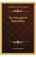 The Triumph Of Materialism: (English)