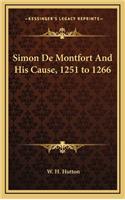 Simon de Montfort and His Cause, 1251 to 1266