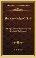 The Knowledge of Life