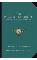 The Wrestler Of Philippi