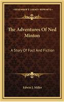 The Adventures of Ned Minton