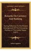 Remarks on Currency and Banking