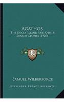 Agathos: The Rocky Island And Other Sunday Stories (1905)(English)