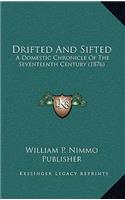 Drifted and Sifted