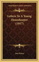 Letters To A Young Housekeeper (1917)