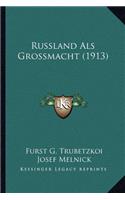 Russland Als Grossmacht (1913)