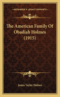The American Family Of Obadiah Holmes (1915)