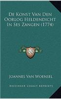 De Konst Van Den Oorlog Heldendicht In Ses Zangen (1774)