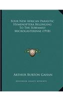 Four New African Parasitic Hymenoptera Belonging To The Subfamily Microgasterinae (1918)