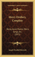 Merry Drollery, Complete