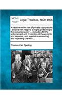 A treatise on the law of private corporations