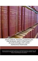 Anti-Drug Media Campaign: Program and Contract Accountability and Administration