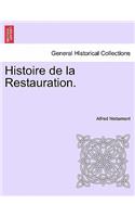 Histoire de la Restauration. Vol. VI