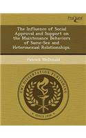 The Influence of Social Approval and Support on the Maintenance Behaviors of Same-Sex and Heterosexual Relationships