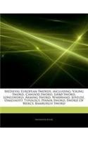 Articles on Medieval European Swords, Including