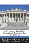 Cryogenic Propellant Production Depot for Low Earth Orbit