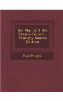 Die Mundart Des Kreises Guben