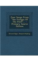 Four Songs from the Fringes of the Fleet...