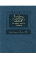 Inventaire Liturgique de L'Hagiographie Bretonne - Primary Source Edition