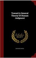 Toward a General Theory of Human Judgment