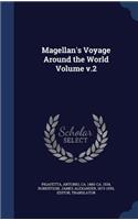 Magellan's Voyage Around the World Volume v.2