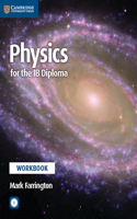 Physics for the IB Diploma Workbook