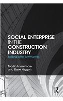 Social Enterprise in the Construction Industry