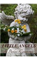 Little Angels in Berlin's Cemeteries 2018: Little Angels as Symbols of Love and Memory(Calvendo Places)
