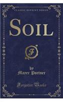 Soil (Classic Reprint)