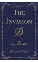 The Invasion (Classic Reprint)