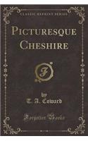 Picturesque Cheshire