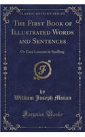 The First Book of Illustrated Words and Sentences