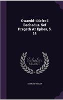Gwaedd-ddefro I Bechadur. Sef Pregeth Ar Ephes, 5. 14