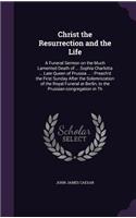 Christ the Resurrection and the Life