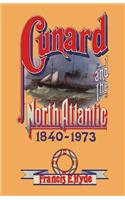 Cunard and the North Atlantic 1840-1973